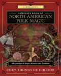 Llewellyn Llewellyn's Complete Book of North American Folk Magic