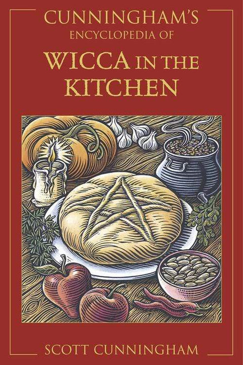 Llewelyn Cunningham's Encyclopedia of Wicca in the Kitchen