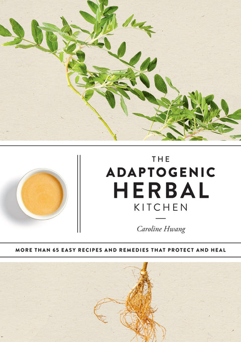 Penguin Random House The Adaptogenic Herbal Kitchen